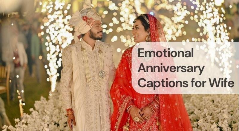 Emotional anniversary captions for wife