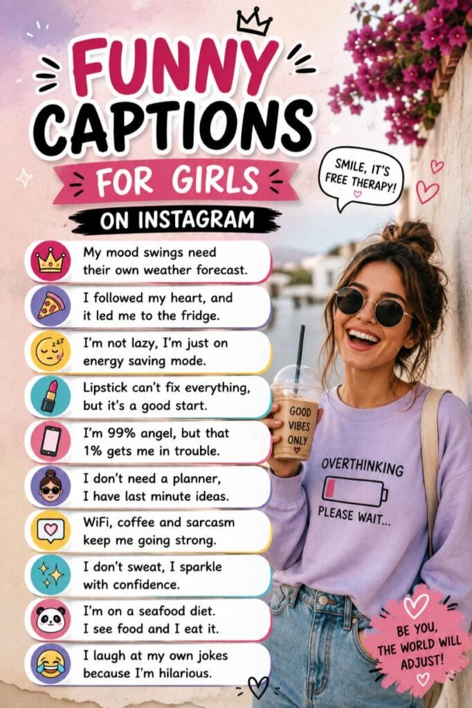 Funny instagram captions for girls Funny instagram captions for girls