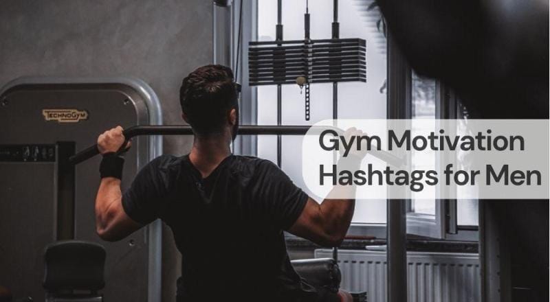 Gym motivation hashtags for men