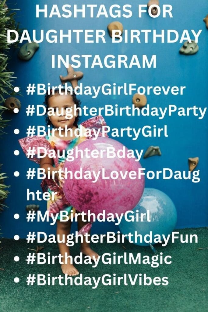 Hashtags for daughter birthday instagram 1 Hashtags for daughter birthday instagram