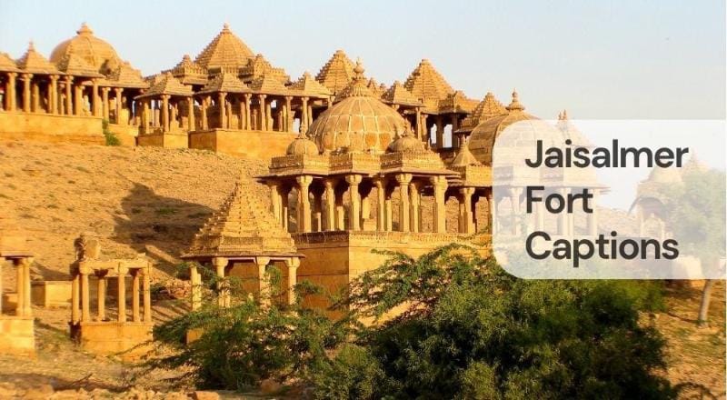 Jaisalmer fort captions Jaisalmer fort captions