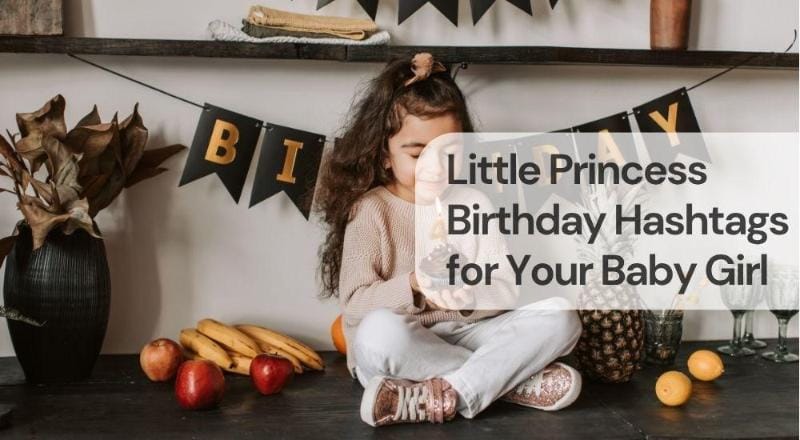 Little princess birthday hashtags for your baby girl Little princess birthday hashtags for your baby girl
