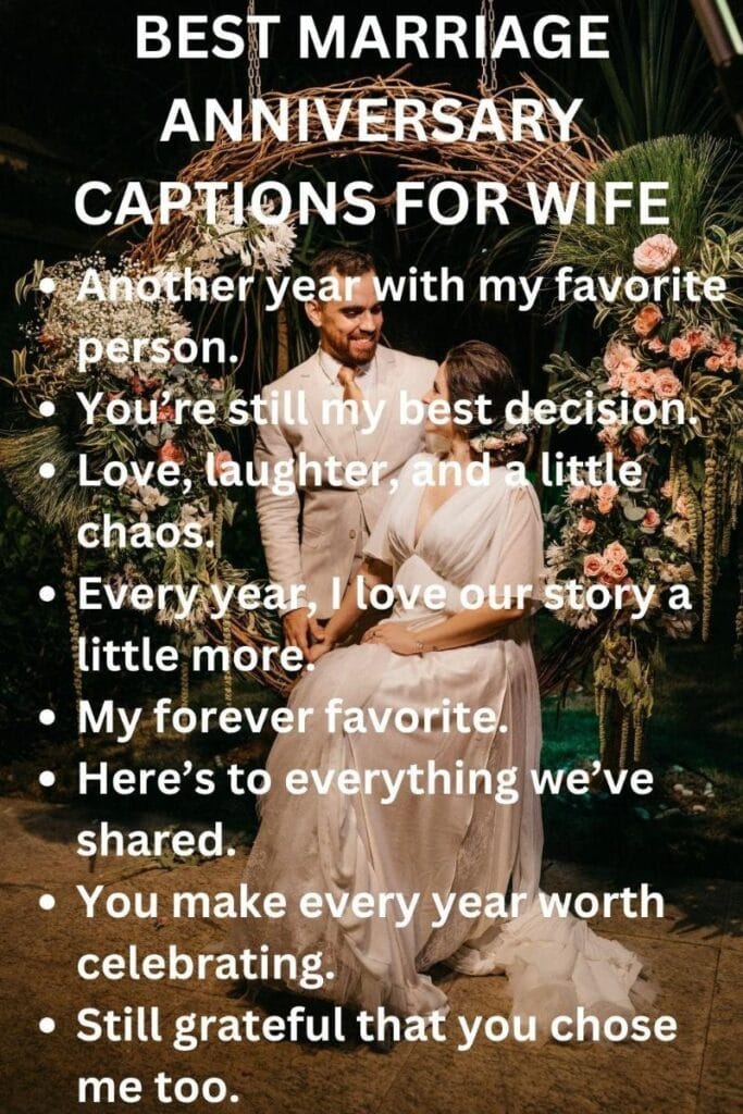 Marriage anniversary captions to wife