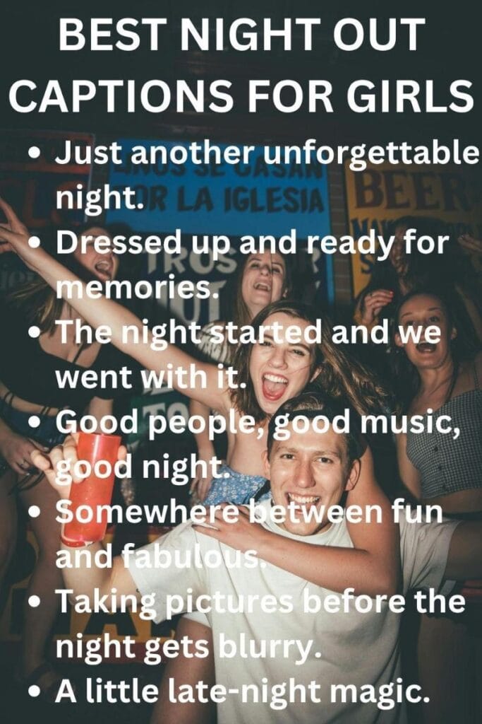 Night out captions for girls on instagram Night out captions for girls on instagram