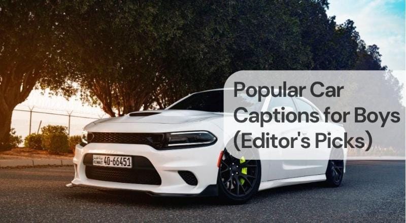 Popular car captions for boys Popular car captions for boys