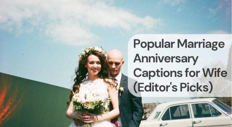Popular marriage anniversary captions for wife