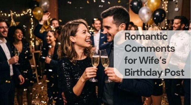 Romantic comments for wife birthday post Romantic comments for wife birthday post