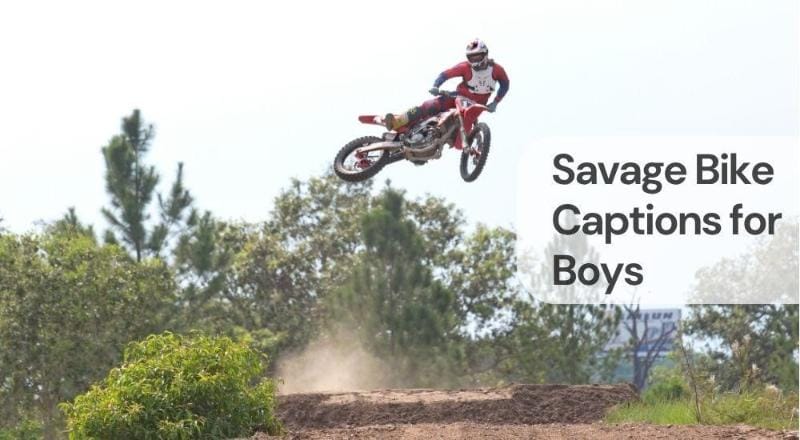 Savage bike captions for boys