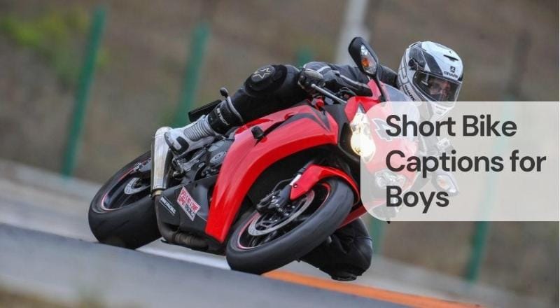 Short bike captions for boys (1)