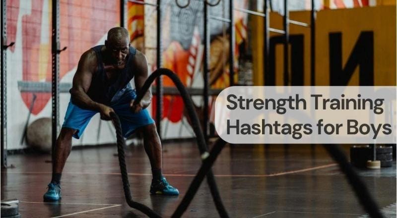 Strength training hashtags for boys