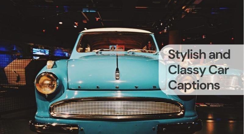 Stylish and classy car captions Stylish and classy car captions