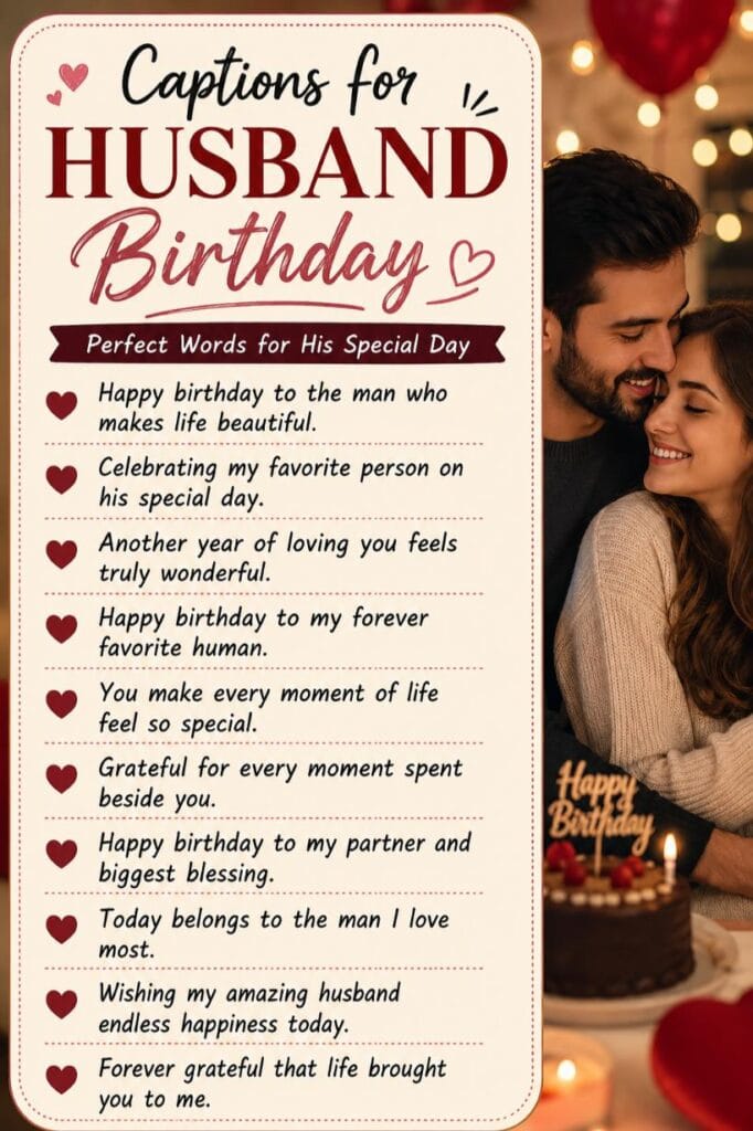Top captions for husband birthday Top captions for husband birthday