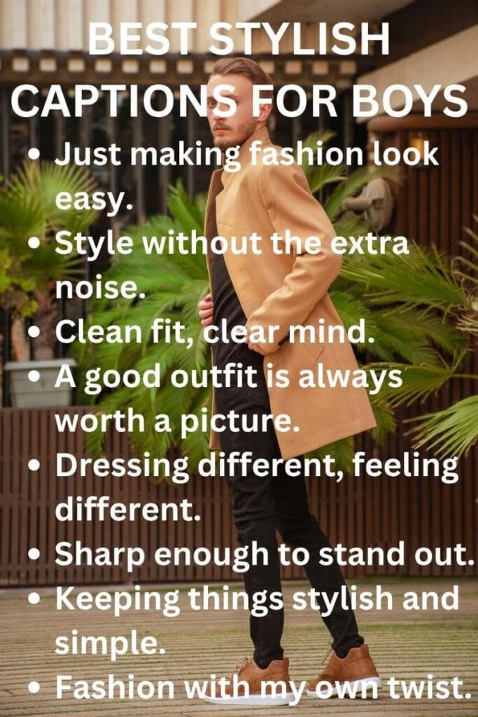 Top outfit captions for boys Top outfit captions for boys
