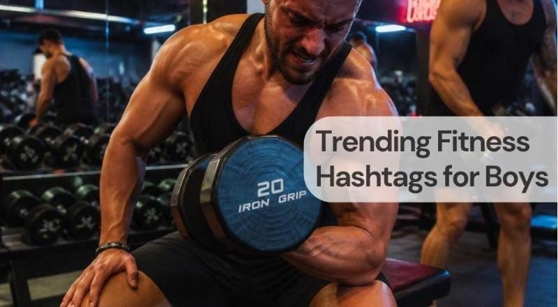 Trending fitness hashtags for boys