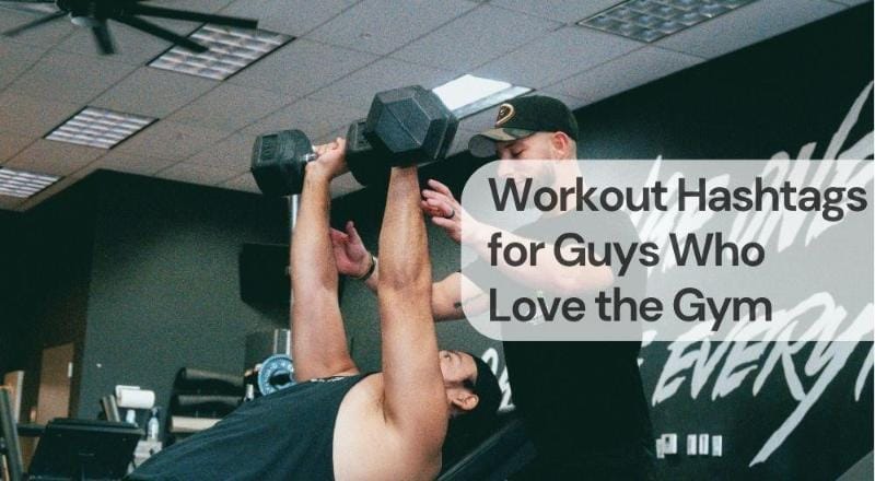 Workout hashtags for guys who love the gym