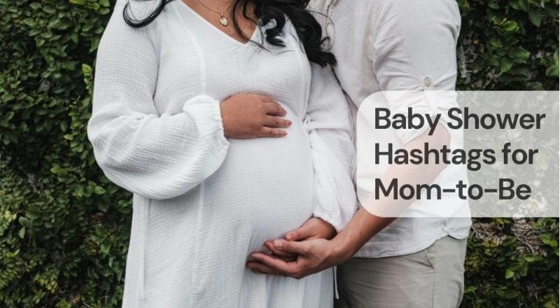 Baby shower hashtags for mom to be Baby shower hashtags for mom to be