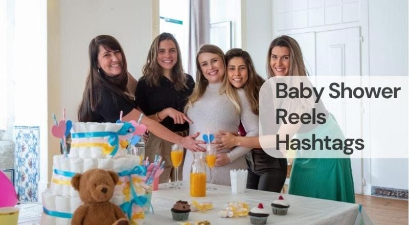 Baby shower reels hashtags Baby shower reels hashtags