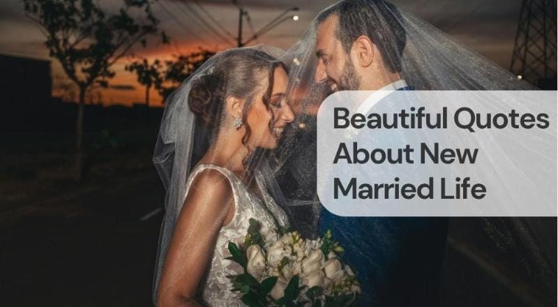 Beautiful quotes about new married life Beautiful quotes about new married life