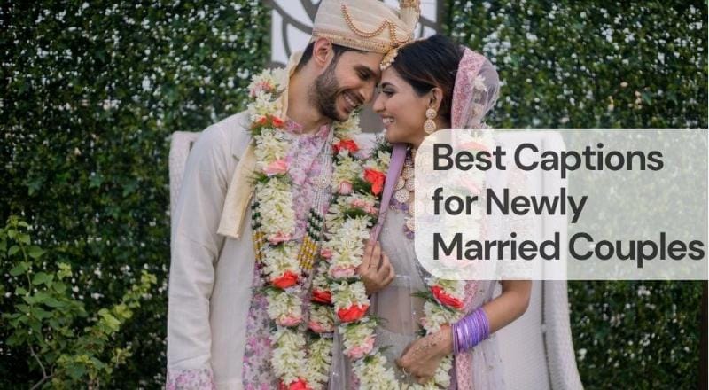 Best captions for newly married couples Best captions for newly married couples