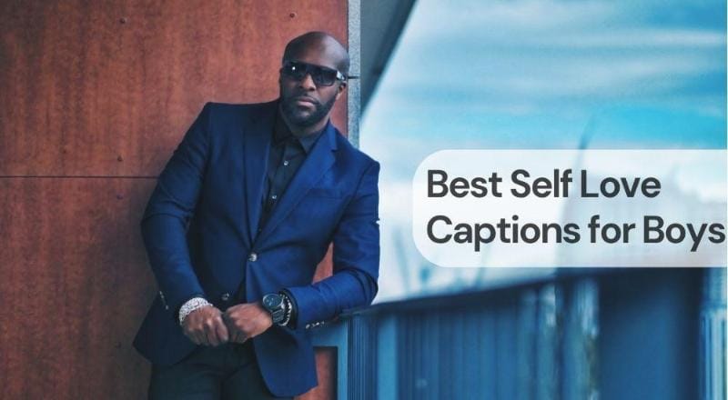 Best self love captions for boys 1 Best self love captions for boys