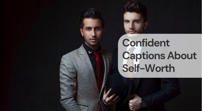 Confident captions about self worth Confident captions about self worth