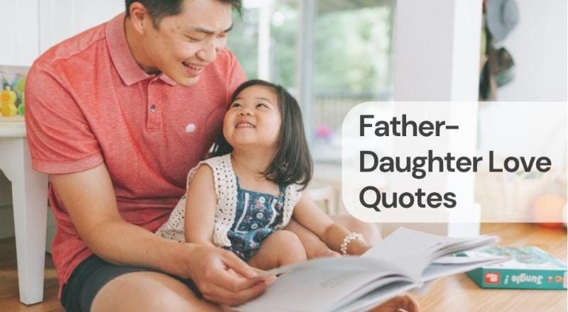 Father daughter love quotes Father daughter love quotes