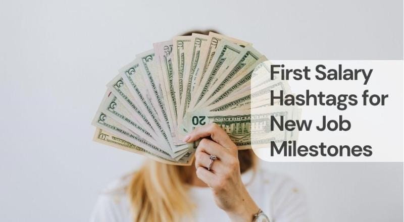 First salary hashtags for new job milestones