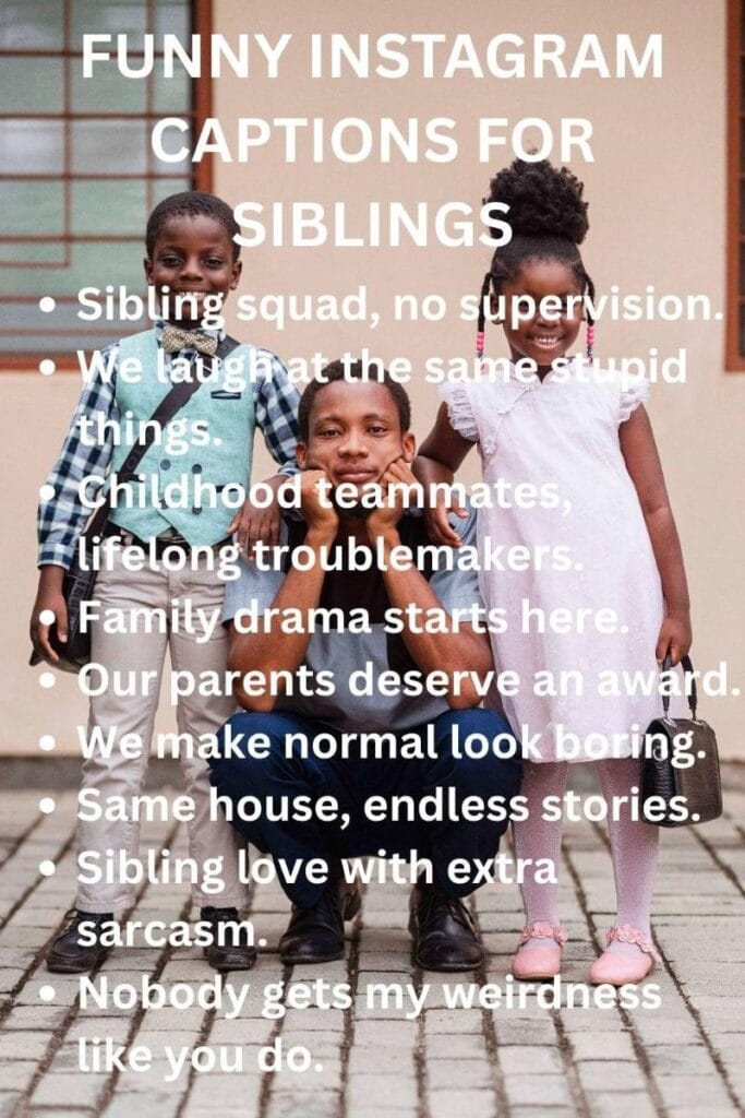 Funny captions siblings Funny captions siblings