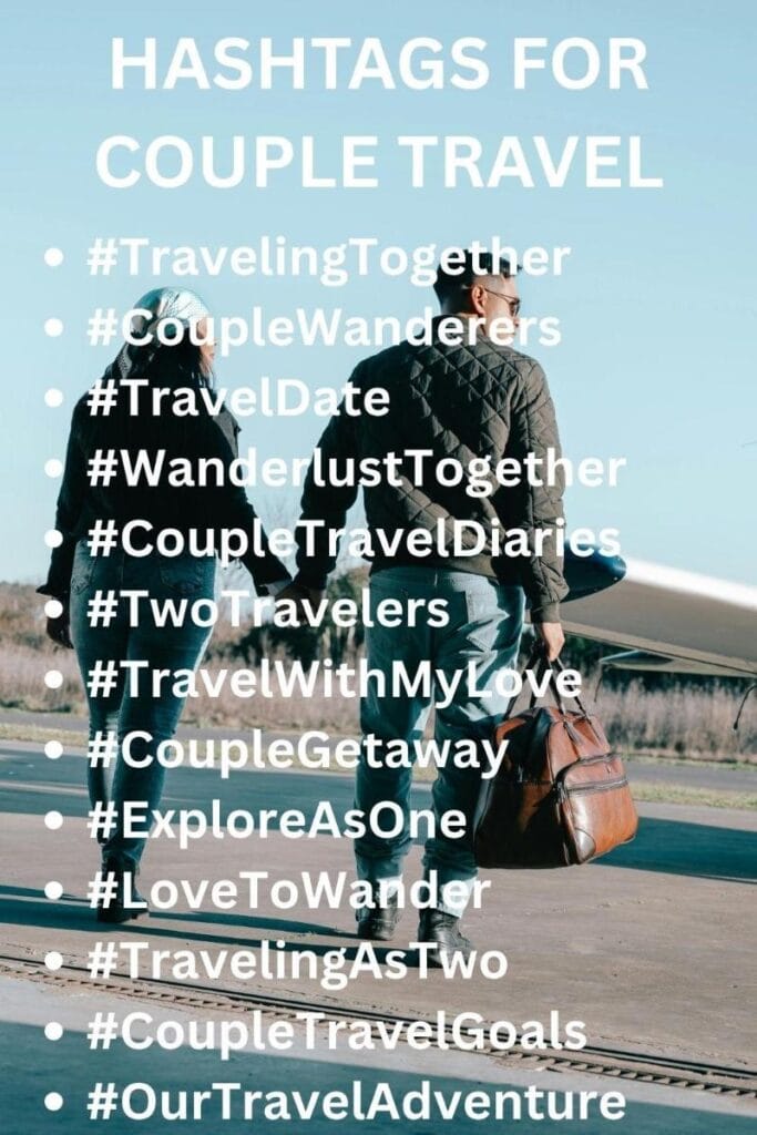 Hashtags for couple traveling Hashtags for couple traveling