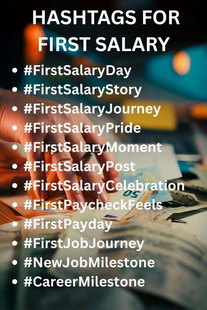 Hashtags for first salary post