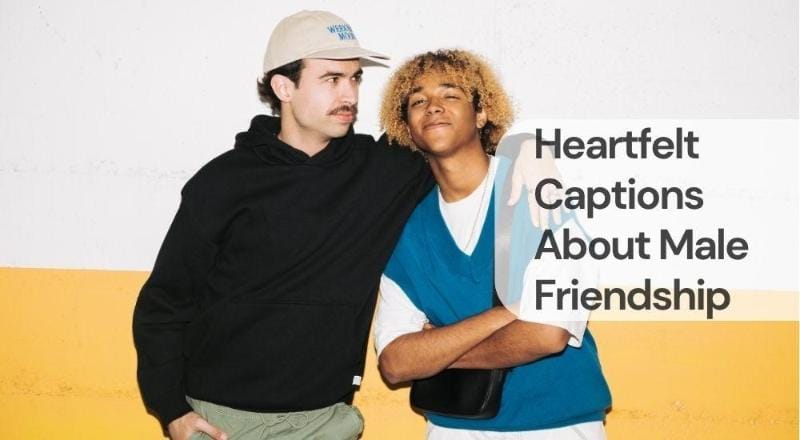 Heartfelt captions about male friendship Heartfelt captions about male friendship
