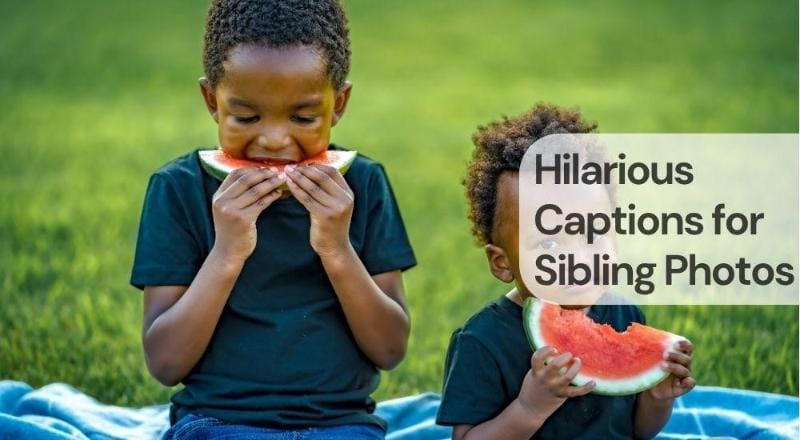 Hilarious captions for sibling photos Hilarious captions for sibling photos