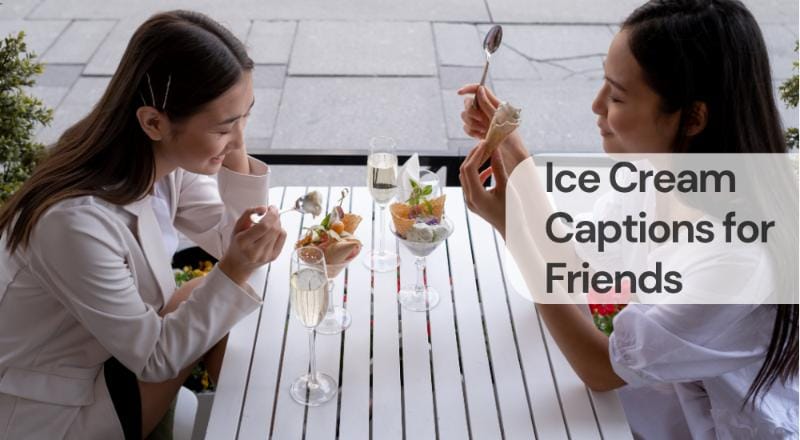 Ice cream captions for friends Ice cream captions for friends