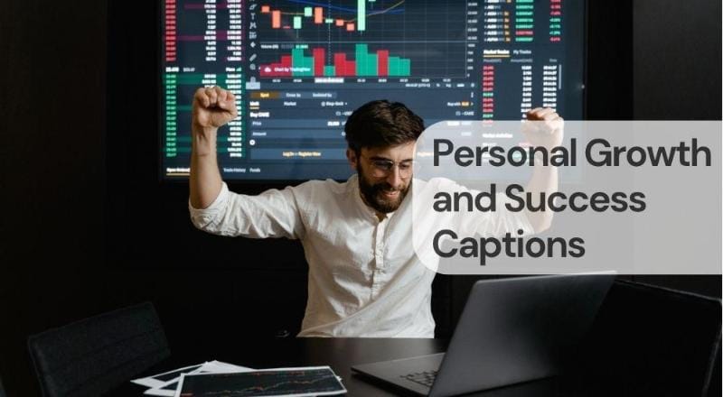 Personal growth and success captions Personal growth and success captions