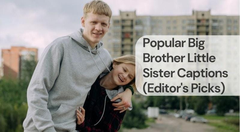 Popular big brother little sister captions Popular big brother little sister captions