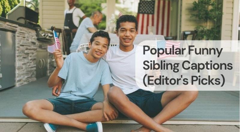 Popular funny sibling captions Popular funny sibling captions