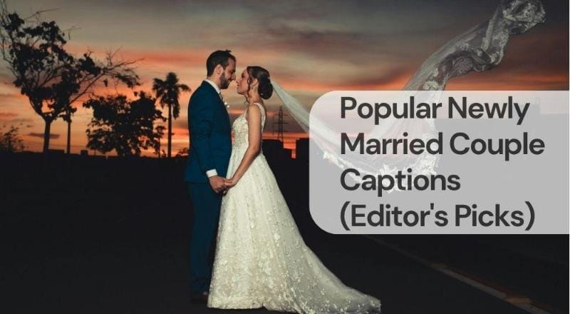Popular newly married couple captions Popular newly married couple captions