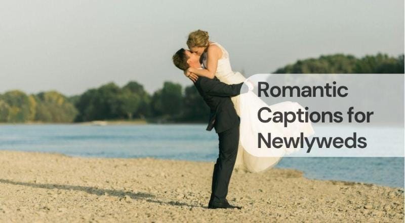 Romantic captions for newlyweds Romantic captions for newlyweds