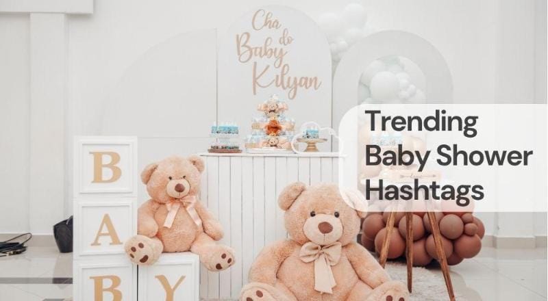 Trending baby shower hashtags Trending baby shower hashtags