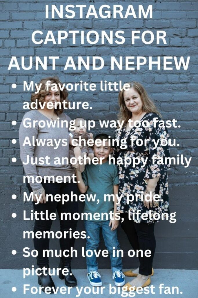 Aunt captions for her nephew Aunt captions for her nephew