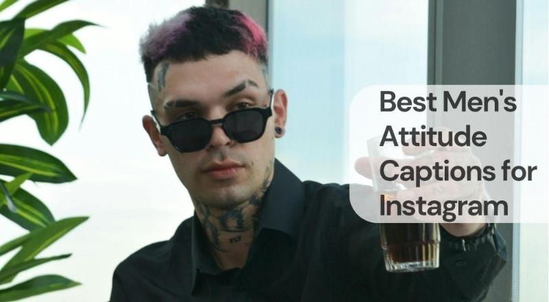 Best men attitude captions for instagram Best men attitude captions for instagram