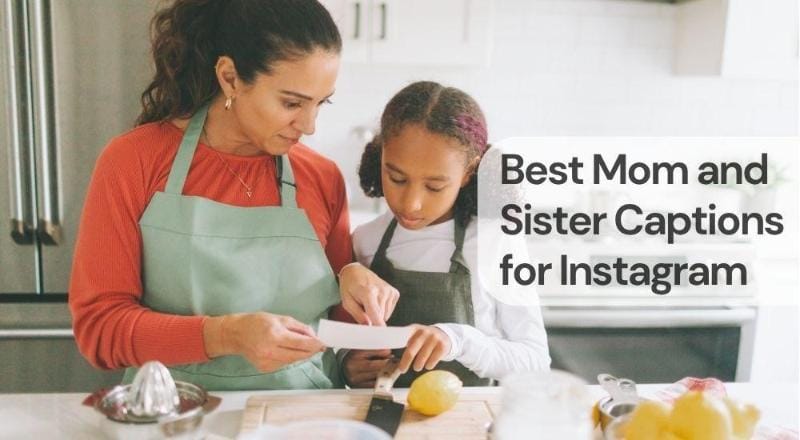Best mom and sister captions for instagram Best mom and sister captions for instagram
