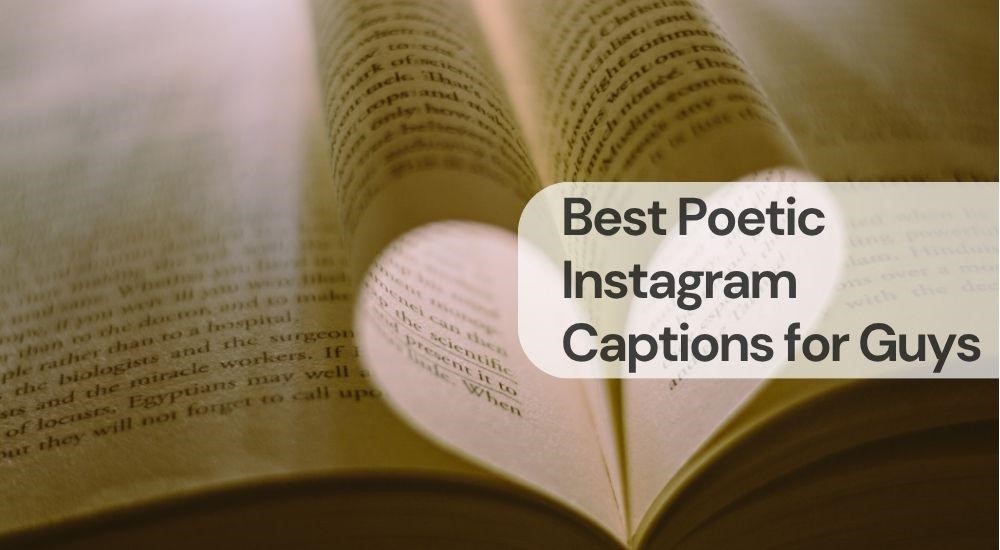 Best poetic instagram captions for guys