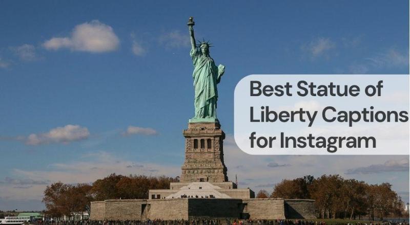 Best statue of liberty captions for instagram