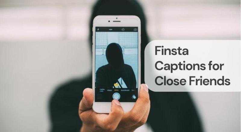 Finsta captions for close friends Finsta captions for close friends