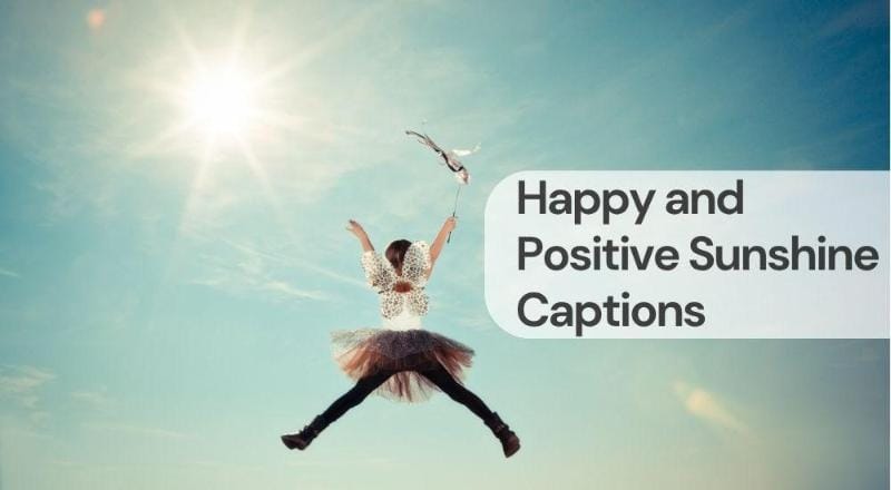 Happy and positive sunshine captions Happy and positive sunshine captions