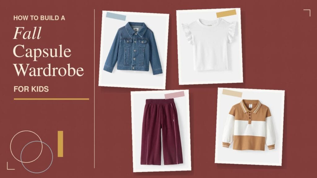 How to build a fall capsule wardrobe for kids How to build a fall capsule wardrobe for kids
