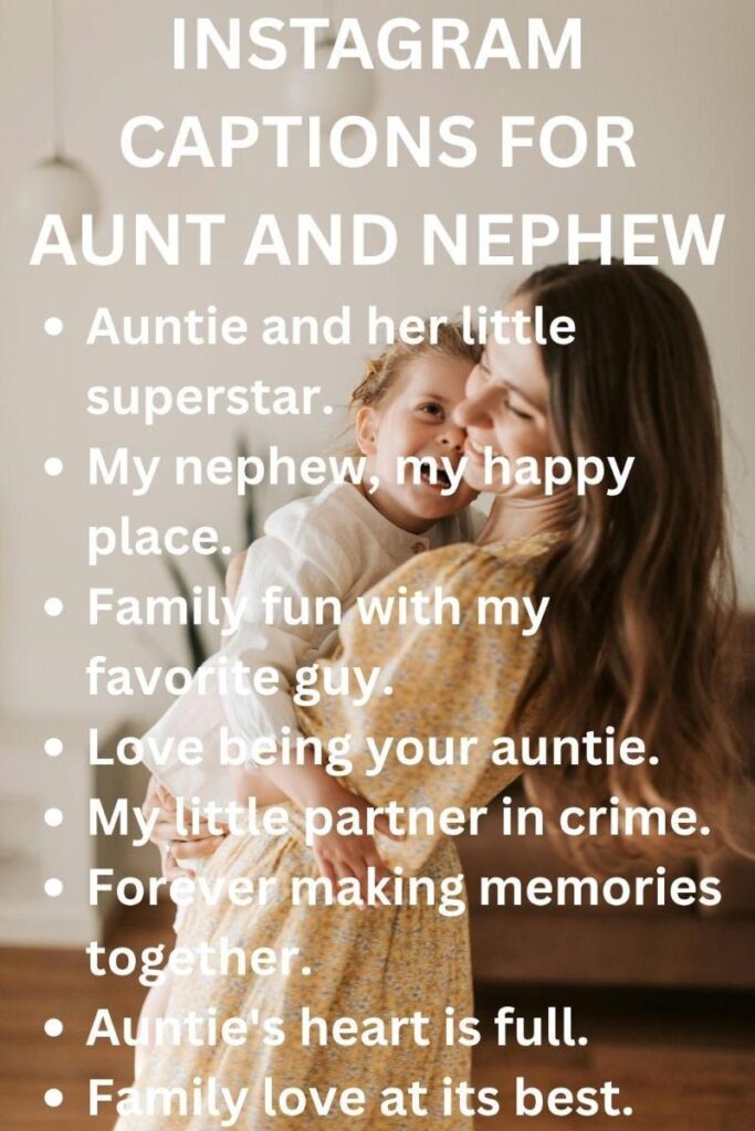 Instagram captions for aunt nephew Instagram captions for aunt & nephew