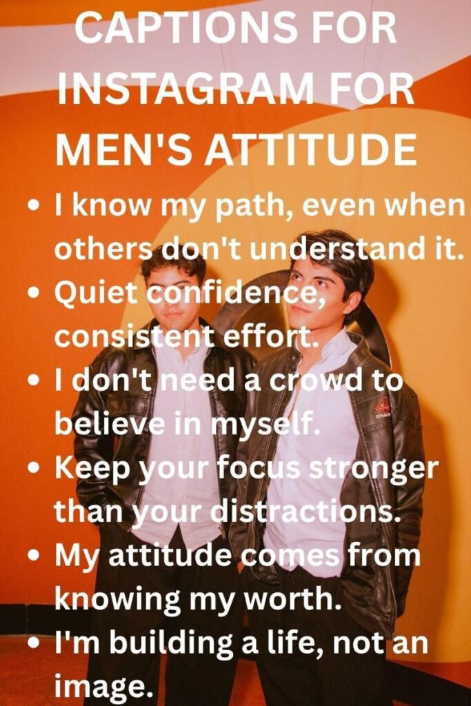Men attitude captions Men attitude captions