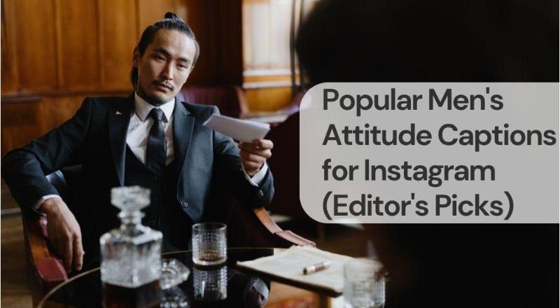 Popular mens attitude captions for instagram Popular mens attitude captions for instagram